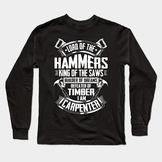 Carpenter/Cabinetmaker/Chippie/Wright/Hammers Long Sleeve T-Shirt by Krautshirts